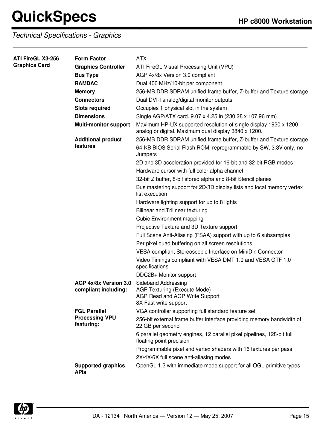 HP c8000 ATI FireGL X3-256 Graphics Card Form Factor, Additional product, Features, AGP 4x/8x Version, Compliant including 