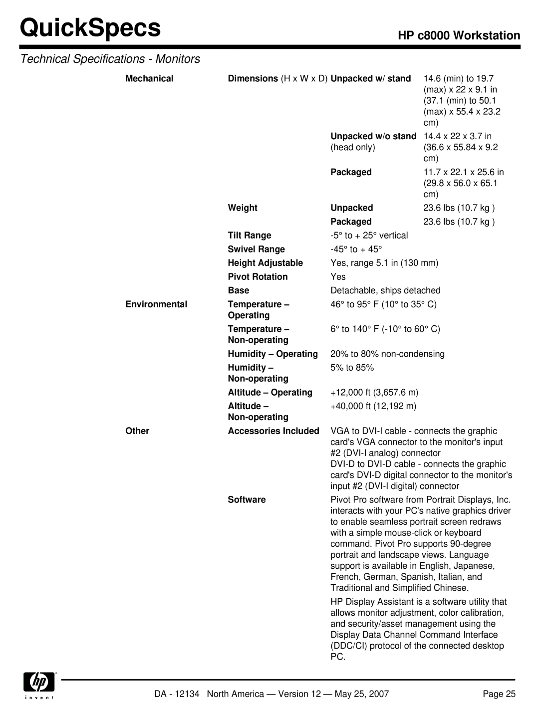 HP c8000 Mechanical Dimensions H x W x D Unpacked w/ stand, Unpacked w/o stand, Weight Unpacked, Operating Temperature 