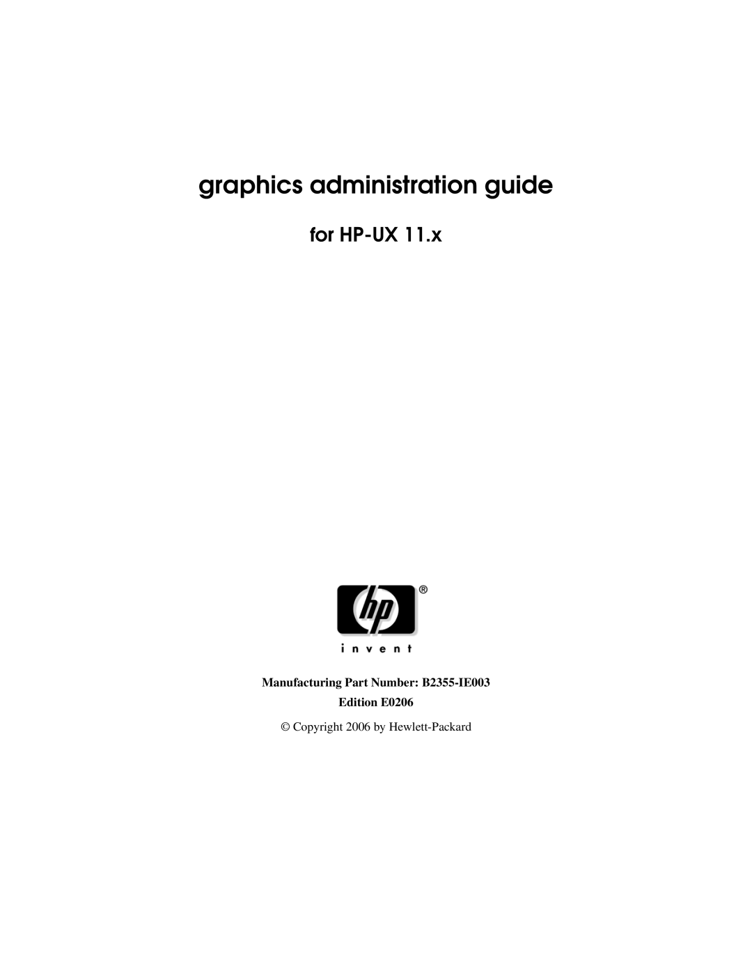 HP c8000 manual Graphics administration guide, Manufacturing Part Number B2355-IE003 Edition E0206 