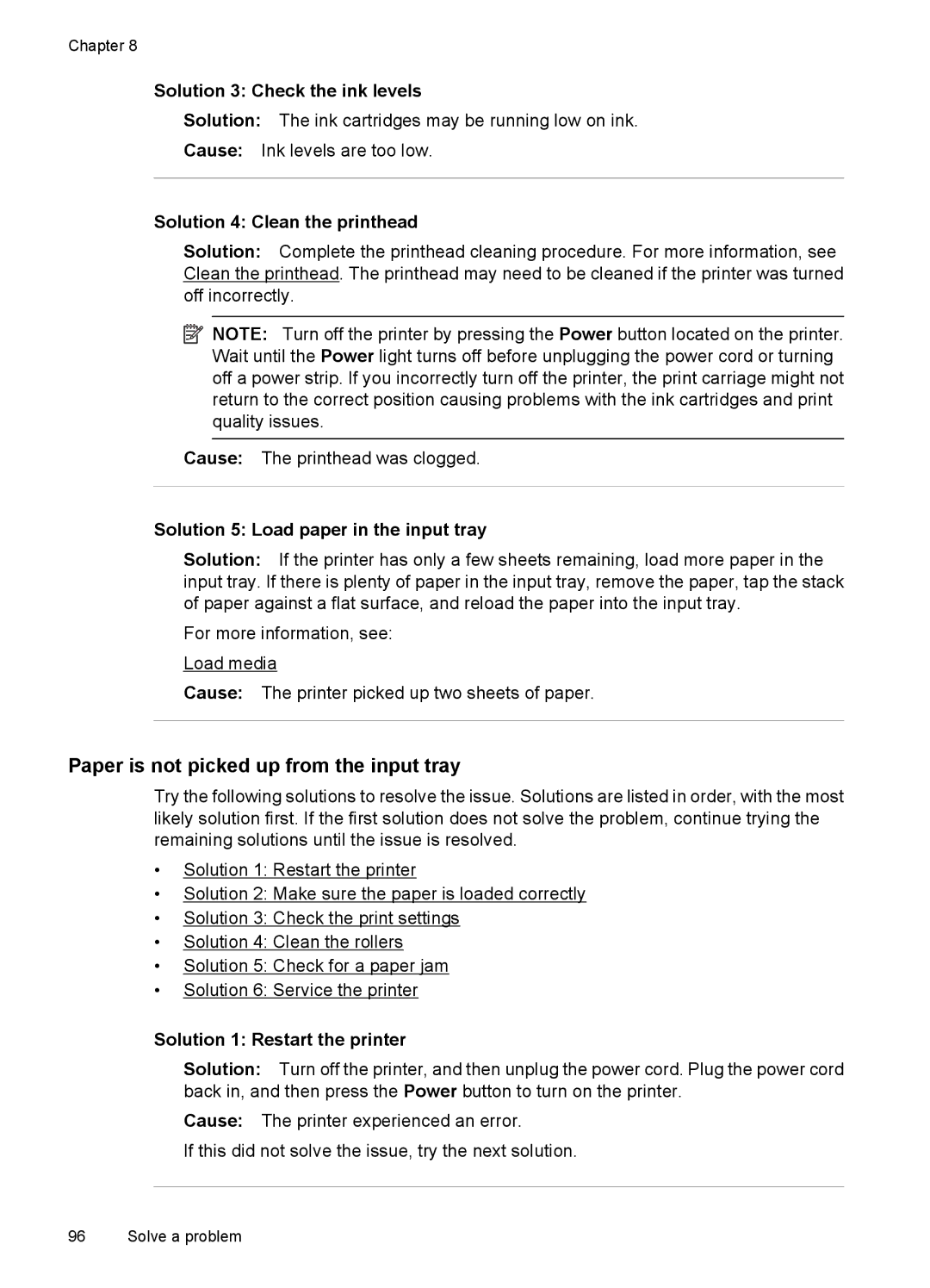 HP C9309A Paper is not picked up from the input tray, Solution 3 Check the ink levels, Solution 4 Clean the printhead 