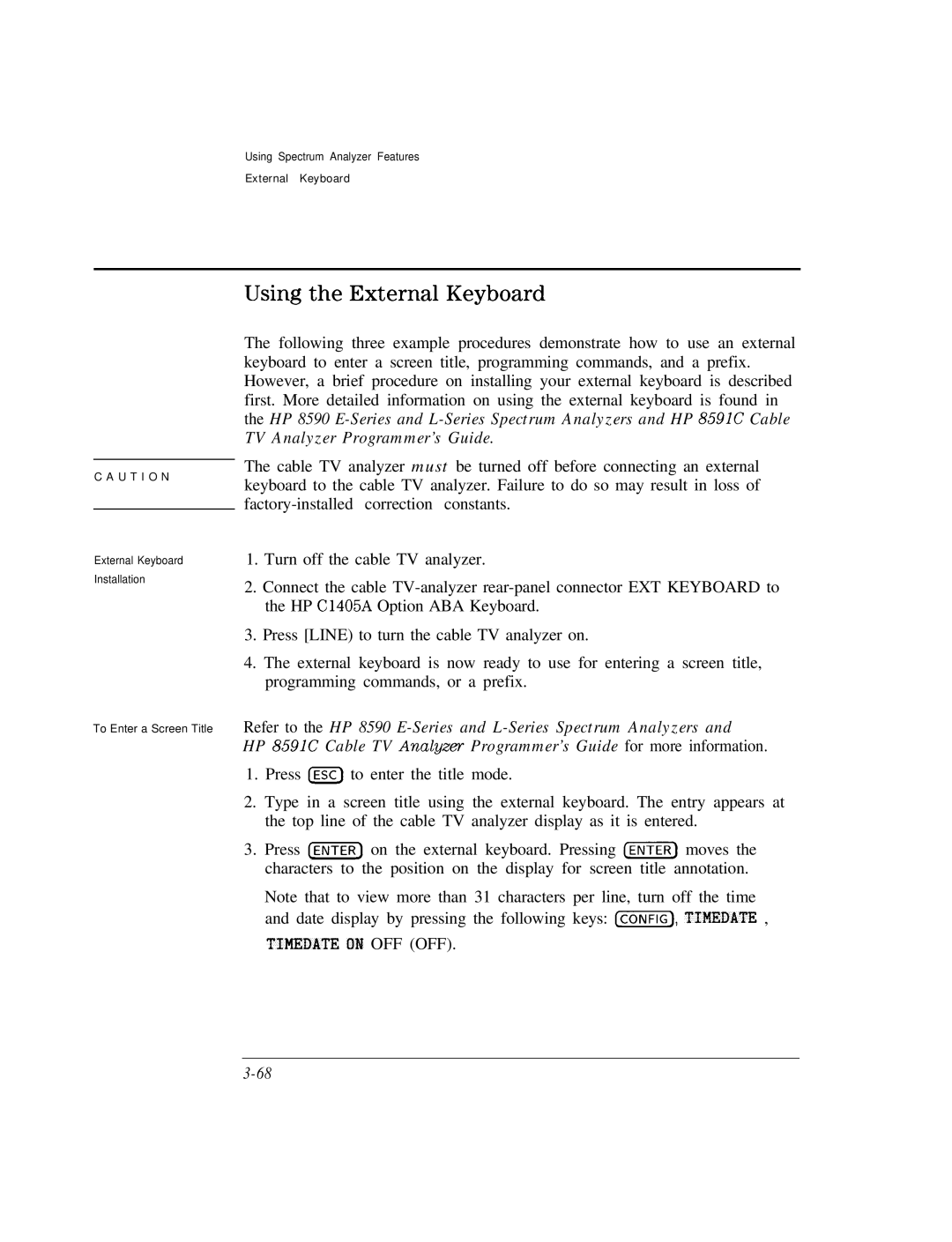 HP Cable Box 8591C manual Using the External Keyboard, Timedate OM OFF OFF 