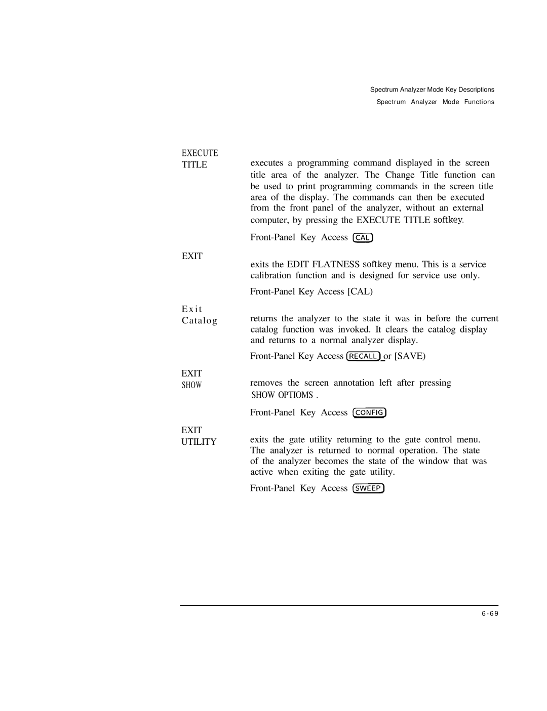 HP Cable Box 8591C manual SHOWremoves the screen annotation left after pressing, Show Optioms 