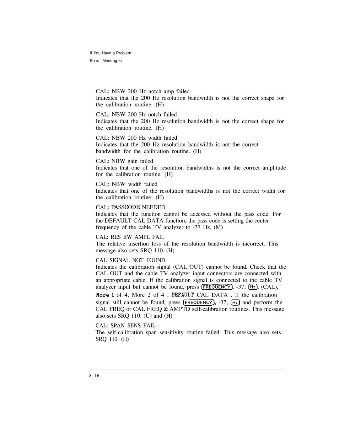 HP Cable Box 8591C manual CAL Passcode Needed, CAL RES BW Ampl Fail, CAL Signal not Found, CAL Span Sens Fail 