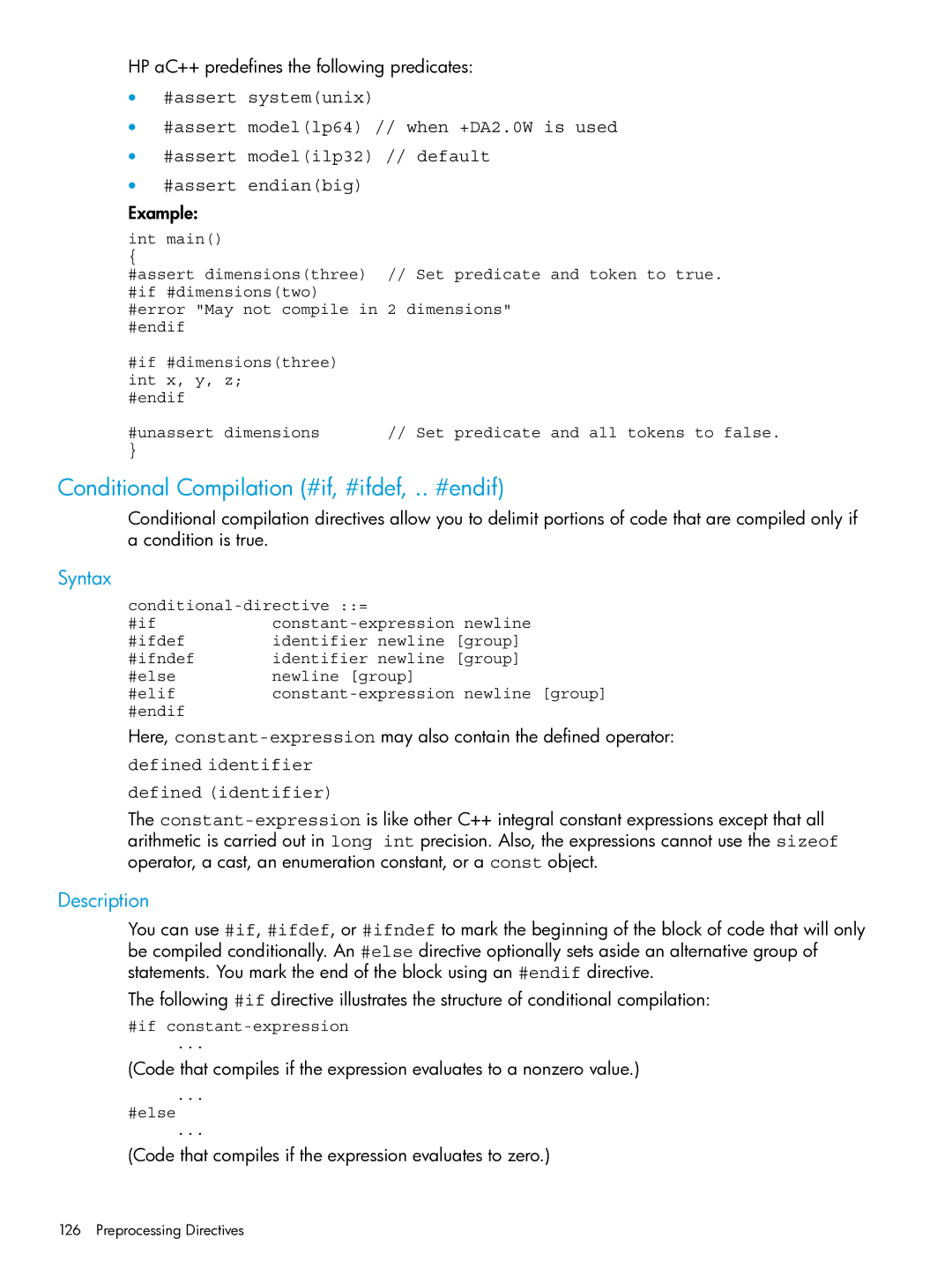 HP C/aC++ for PA-RISC Software Conditional Compilation #if, #ifdef, .. #endif, HP aC++ predefines the following predicates 