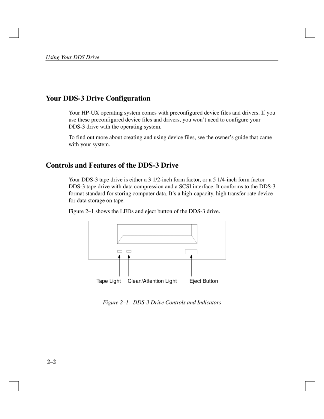 HP Cassette Player DDS-3 manual Your DDS-3 Drive Configuration, Controls and Features of the DDS-3 Drive 