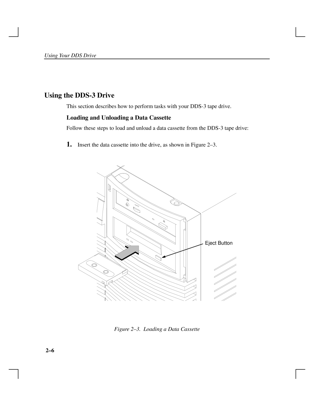 HP Cassette Player DDS-3 manual Using the DDS-3 Drive, Loading and Unloading a Data Cassette 