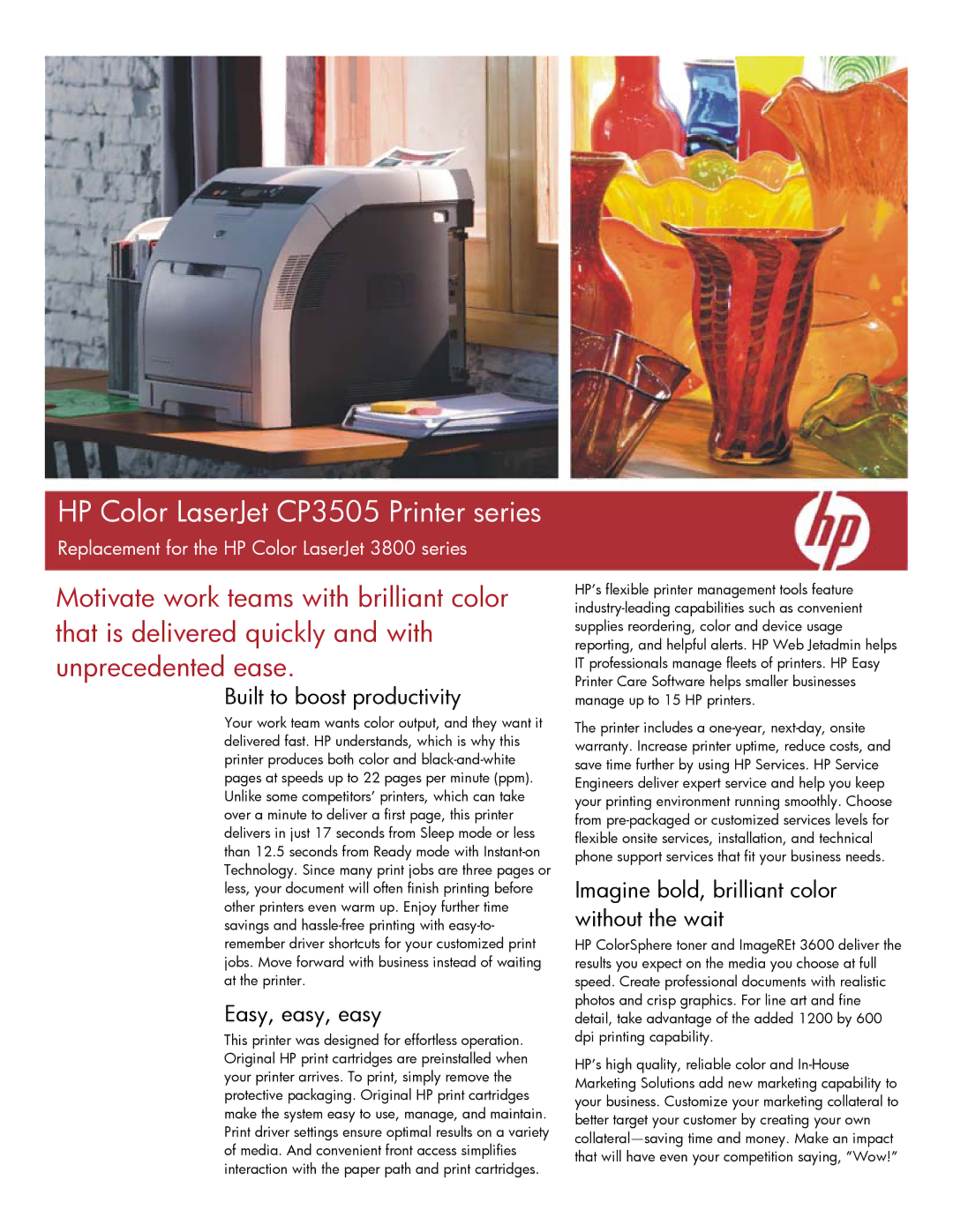 HP CB444A, CB443A manual Built to boost productivity, Easy, easy, easy, Imagine bold, brilliant color without the wait 