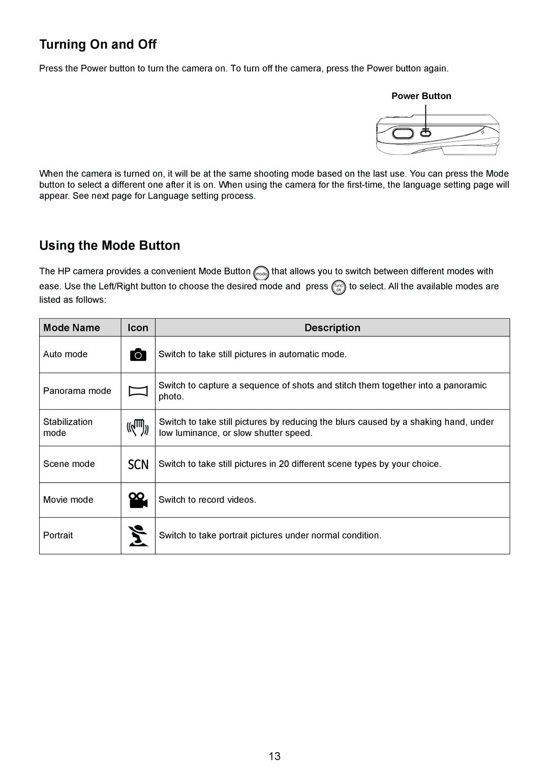 HP CC-330 manual Turning On and Off, Using the Mode Button 