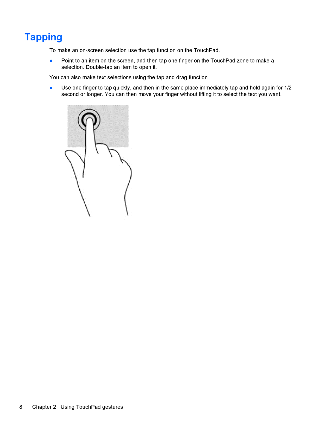 HP Chromebook D1A48UA#ABA, Chromebook D1A54UAABA, Chromebook D1A51UTABA manual Tapping 