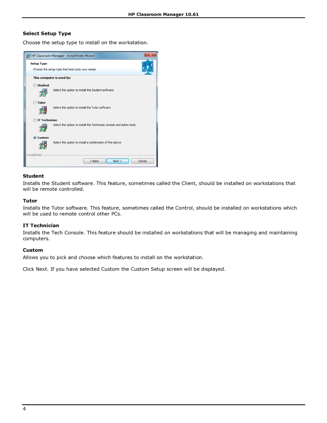 HP Classroom Manager manual Select Setup Type, Student, Tutor, IT Technician, Custom 