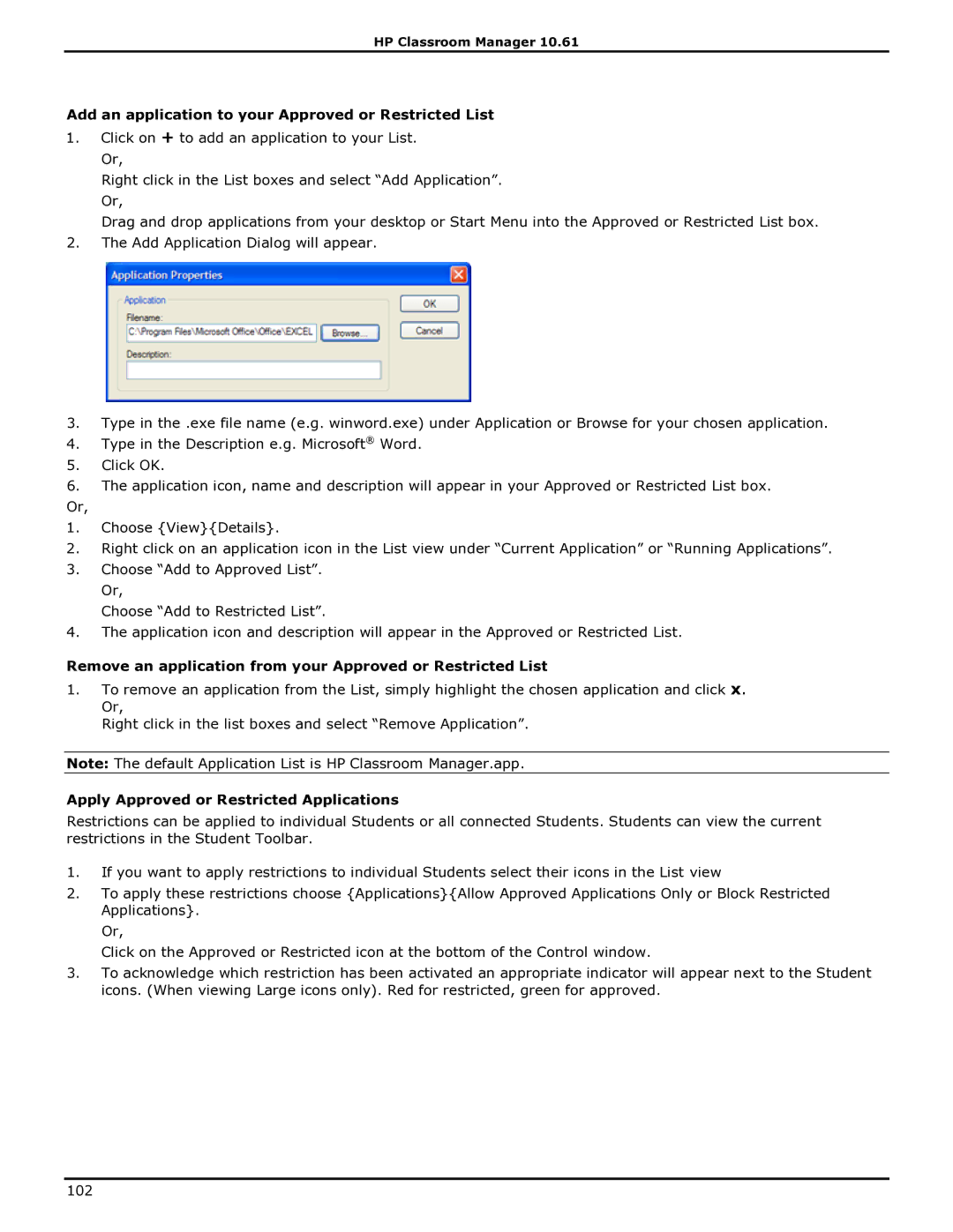 HP Classroom Manager Add an application to your Approved or Restricted List, Apply Approved or Restricted Applications 