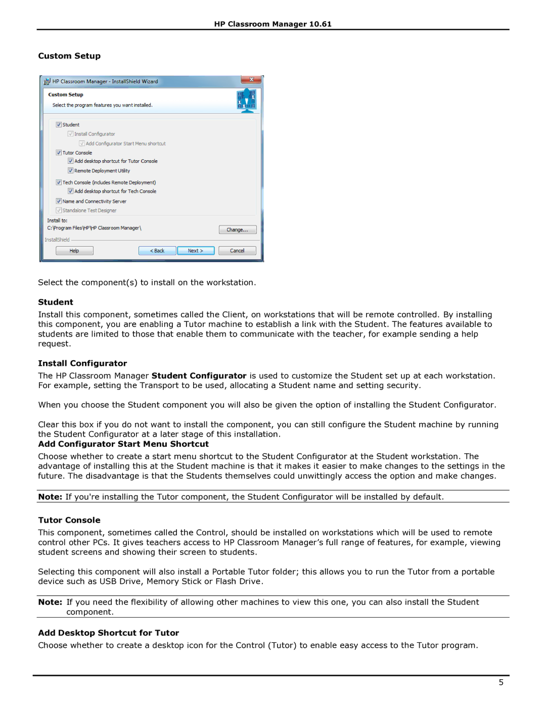 HP Classroom Manager manual Custom Setup, Install Configurator, Add Configurator Start Menu Shortcut, Tutor Console 