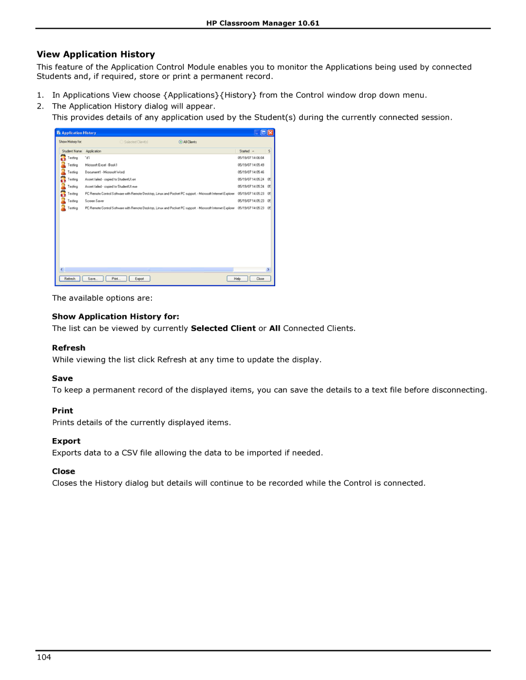 HP Classroom Manager manual View Application History, Show Application History for 