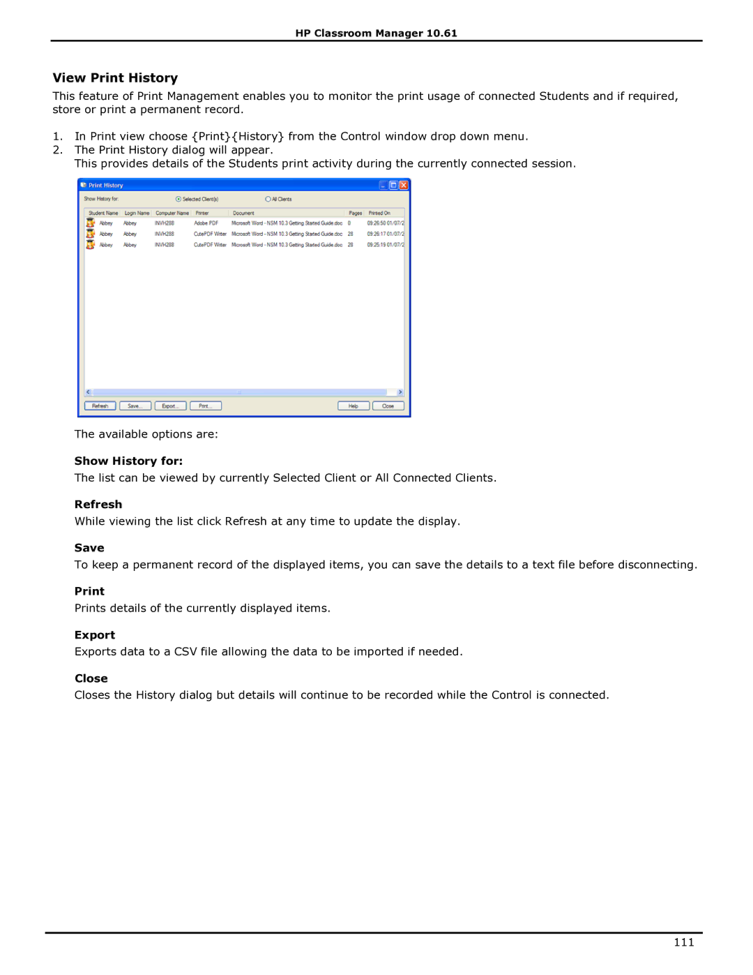 HP Classroom Manager manual View Print History, Show History for 