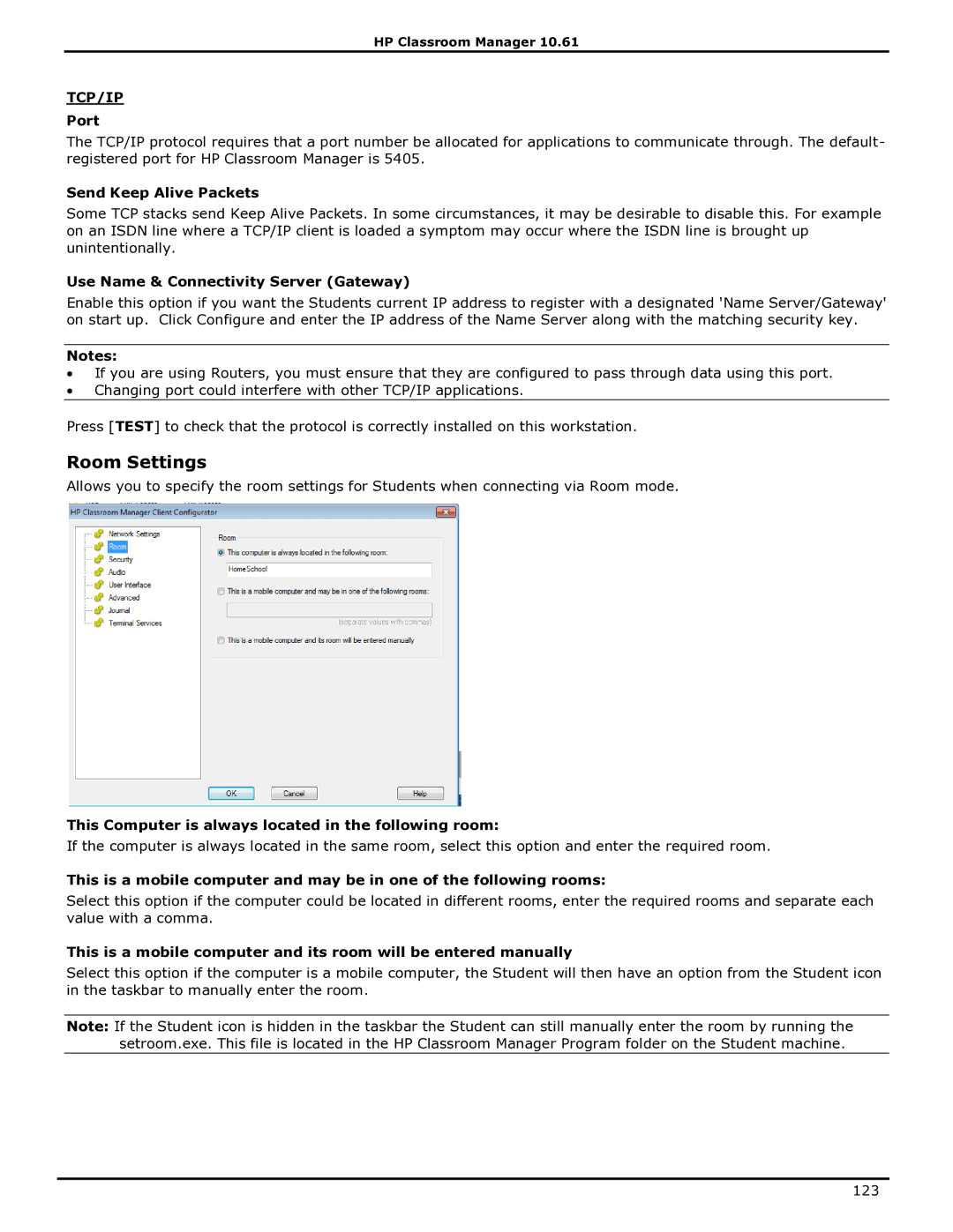 HP Classroom Manager manual Room Settings, Port, Send Keep Alive Packets, Use Name & Connectivity Server Gateway 