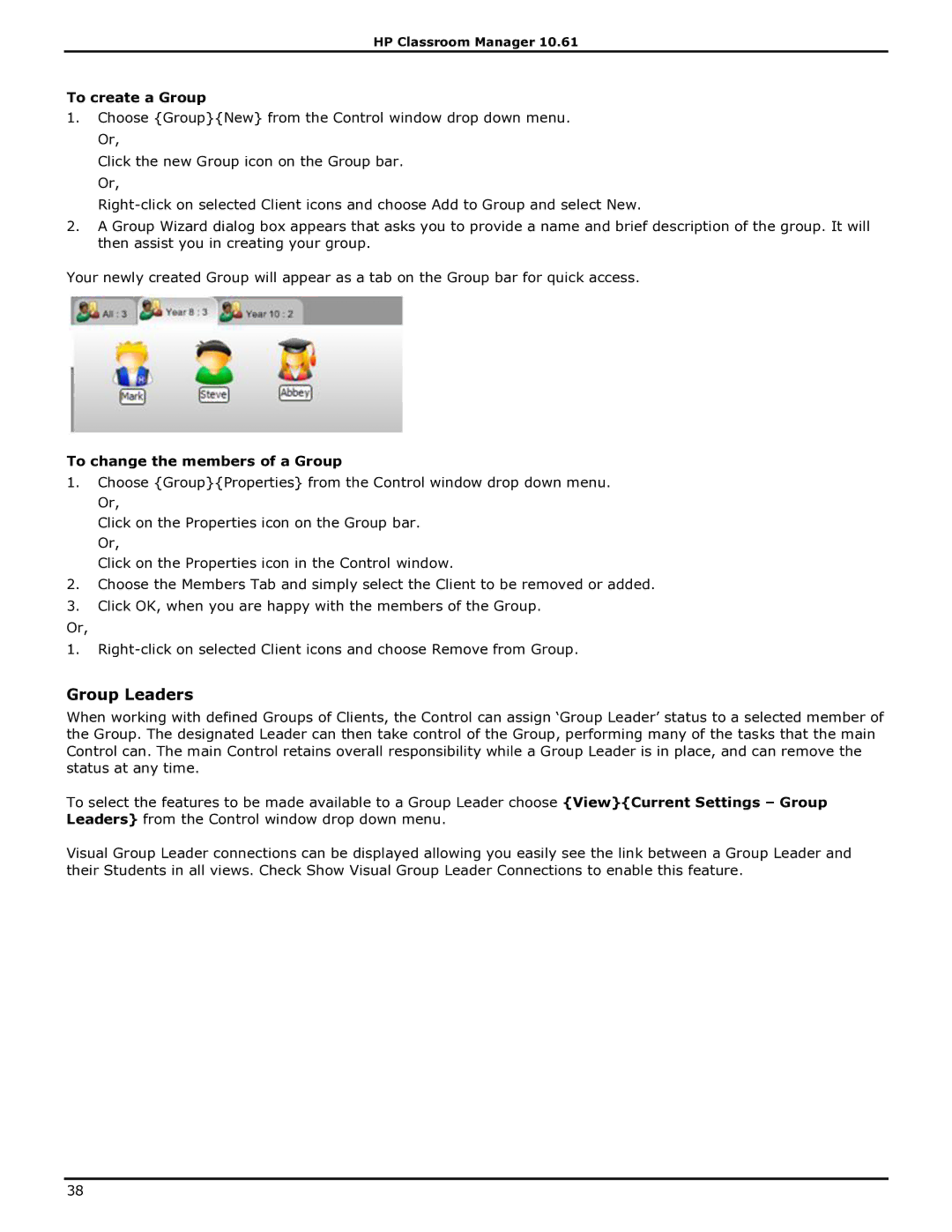 HP Classroom Manager manual Group Leaders, To create a Group, To change the members of a Group 