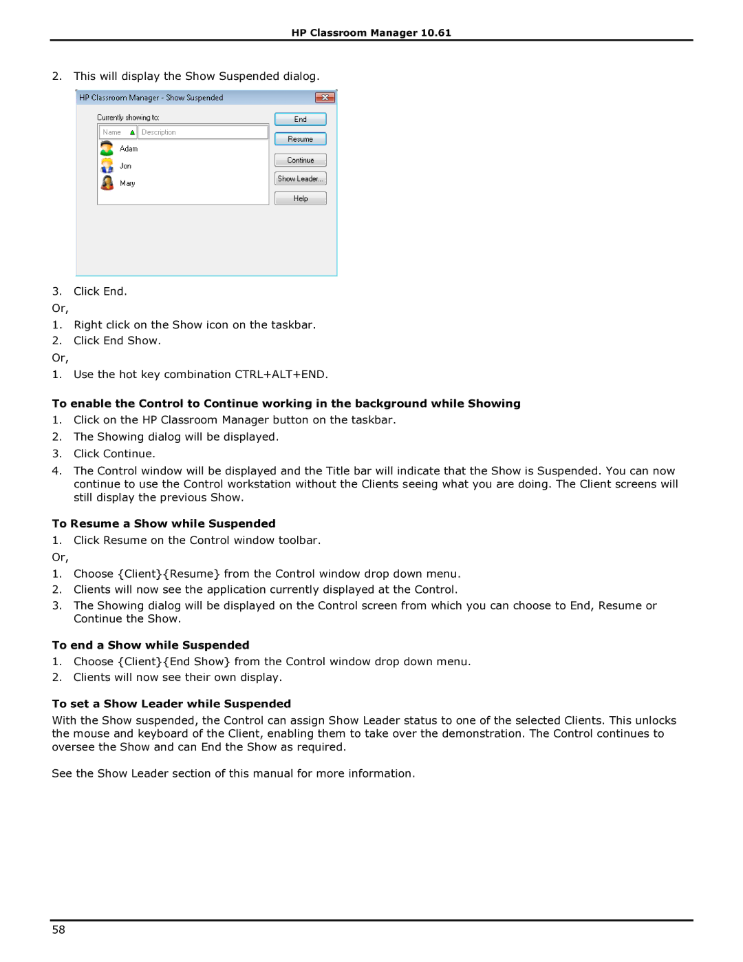 HP Classroom Manager To Resume a Show while Suspended, To end a Show while Suspended, To set a Show Leader while Suspended 