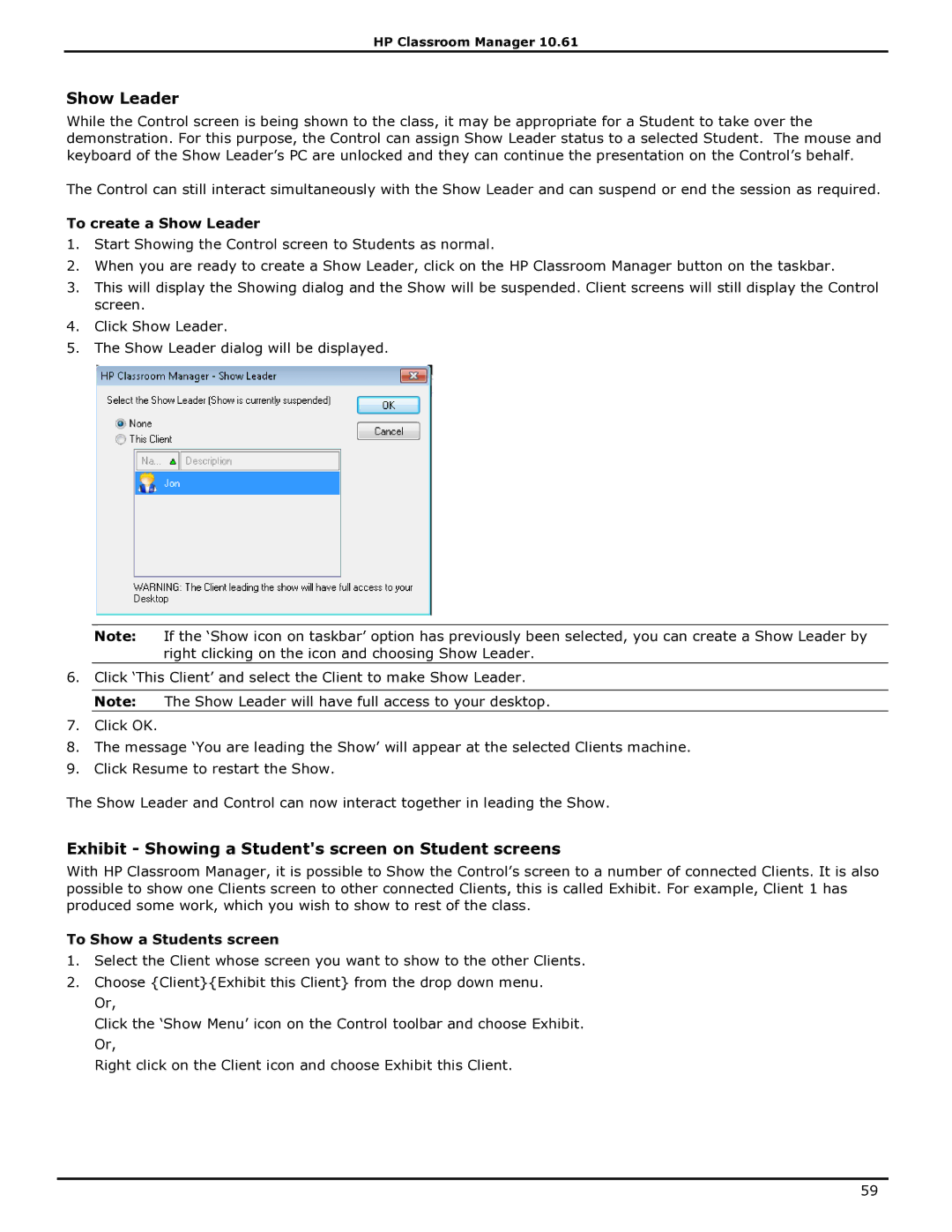 HP Classroom Manager manual Exhibit Showing a Students screen on Student screens, To create a Show Leader 