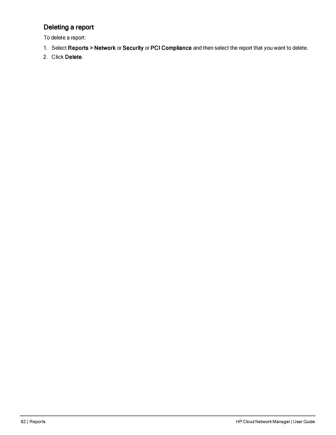 HP Cloud Network Manager Software manual Deleting a report 