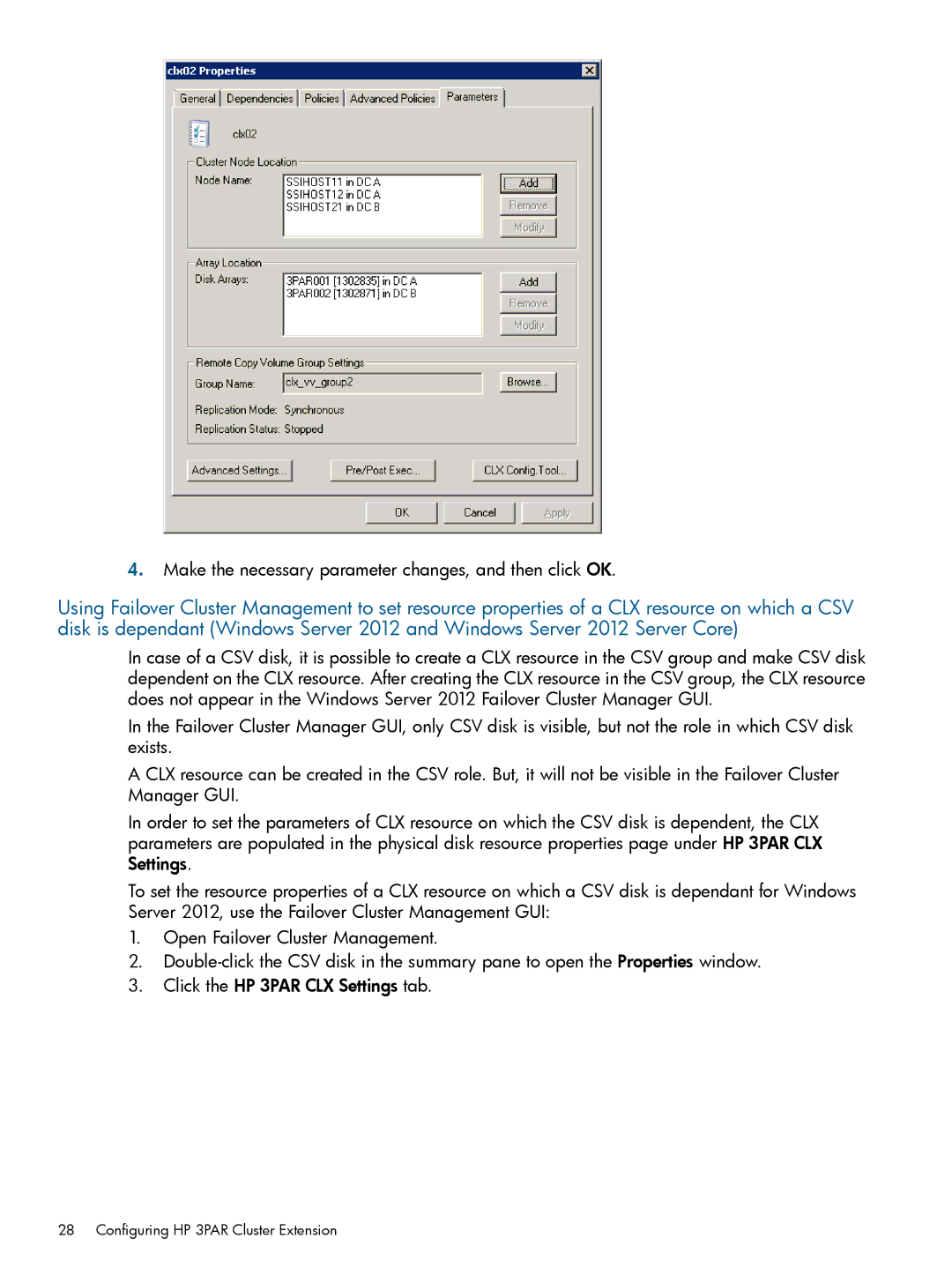 HP Cluster Software manual Make the necessary parameter changes, and then click OK 