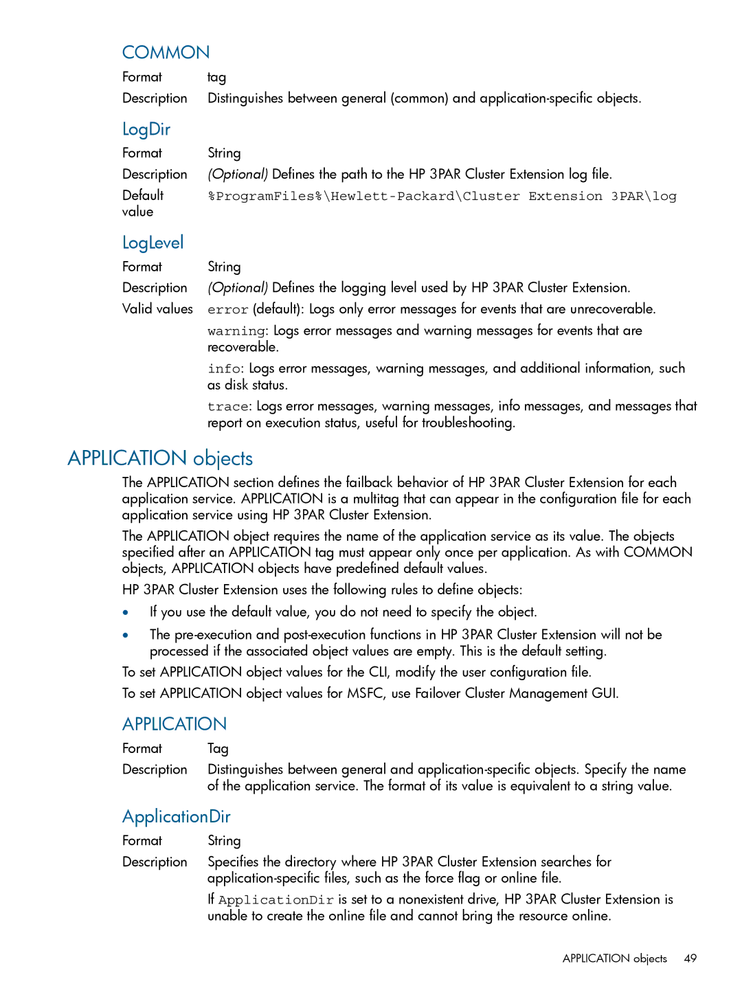 HP Cluster Software manual Application objects, LogDir, LogLevel, ApplicationDir 