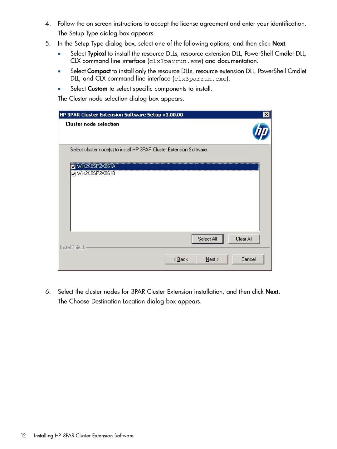 HP Cluster Software manual Installing HP 3PAR Cluster Extension Software 