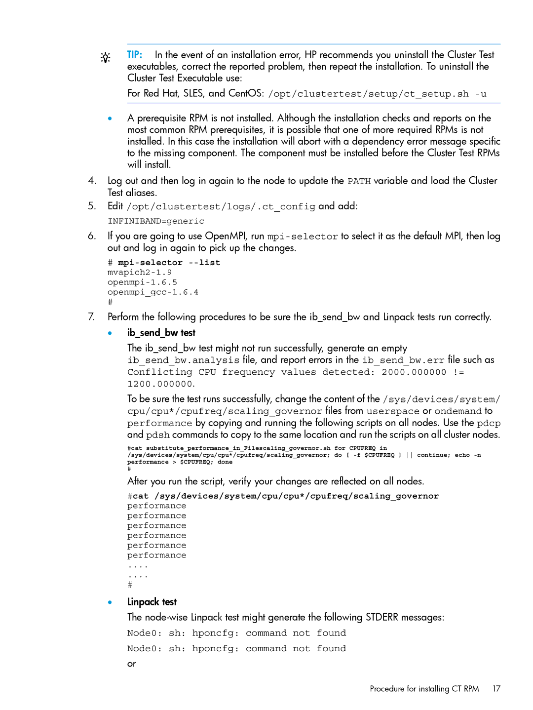 HP Cluster Test Software manual Edit /opt/clustertest/logs/.ctconfig and add 