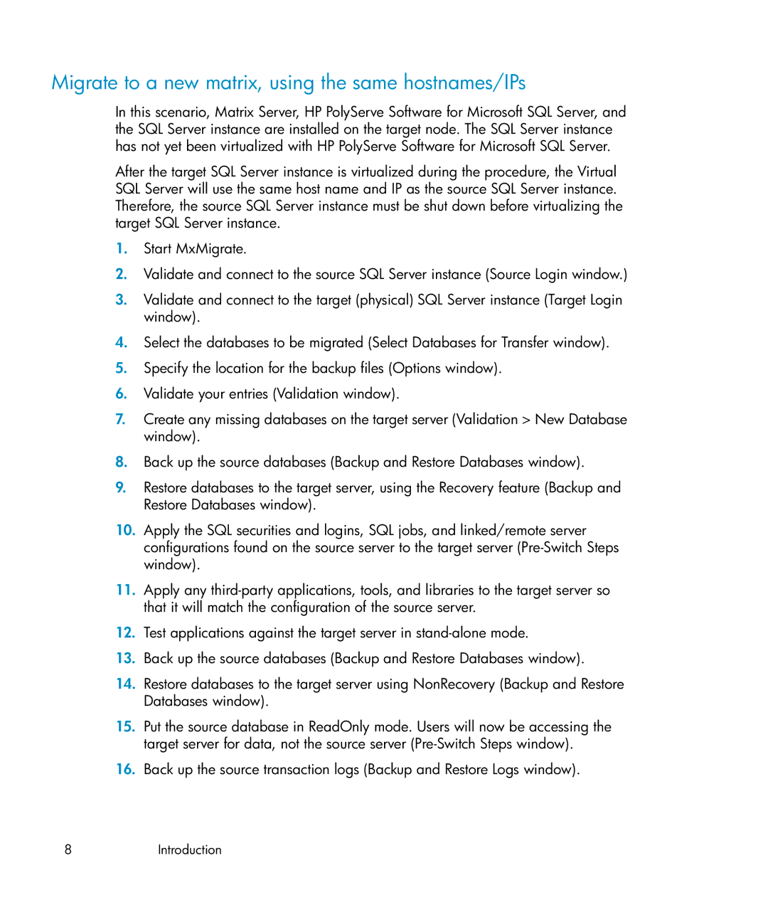 HP Clustered Gateway Device Management Software manual Migrate to a new matrix, using the same hostnames/IPs 