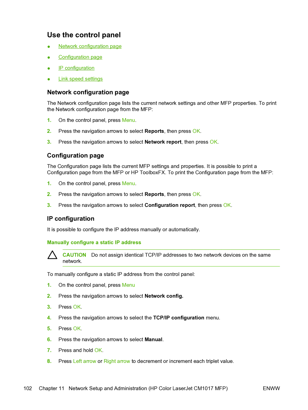 HP CM1015 manual Use the control panel, Network configuration, Configuration, IP configuration 