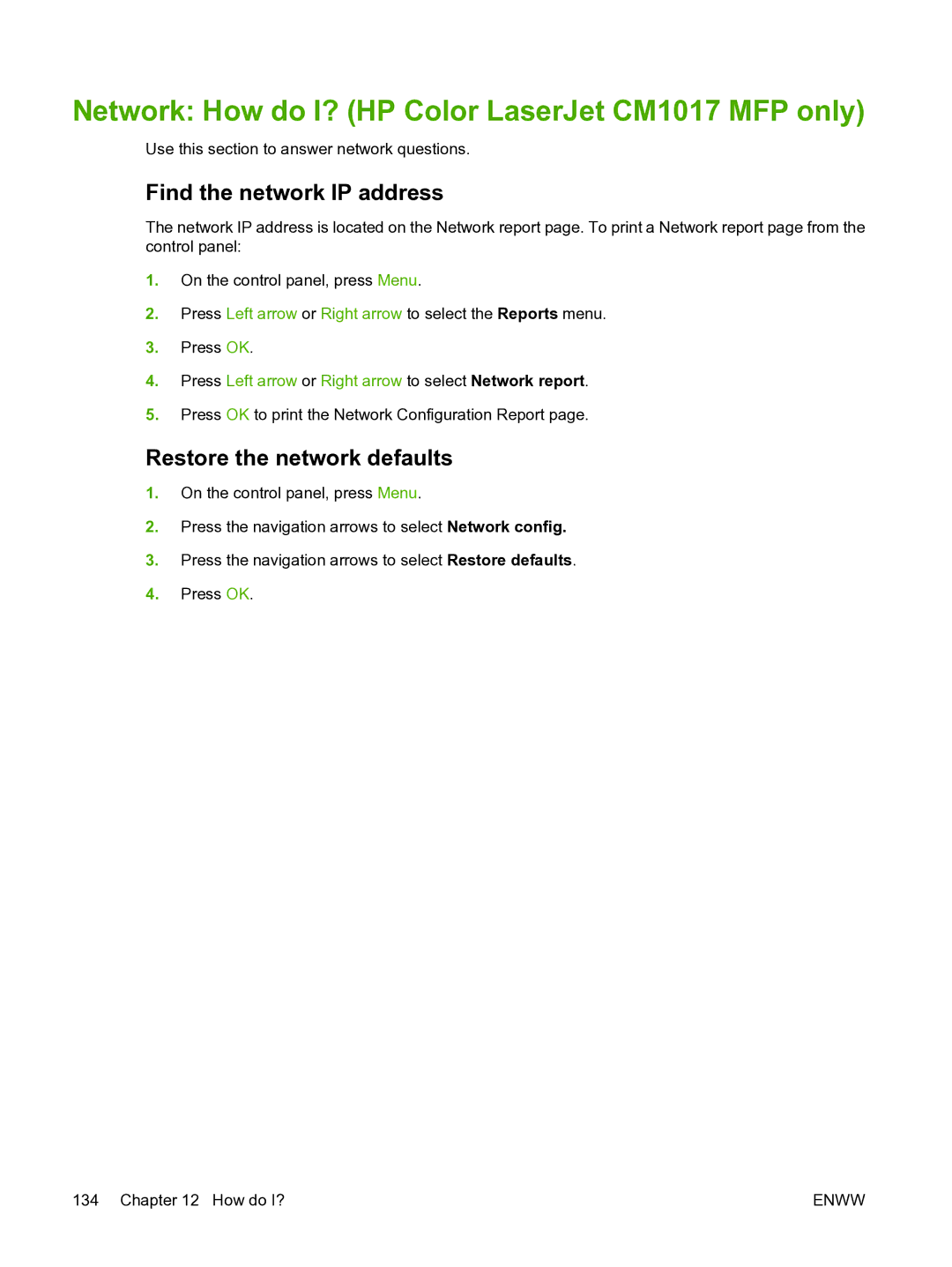 HP CM1015 Network How do I? HP Color LaserJet CM1017 MFP only, Find the network IP address, Restore the network defaults 