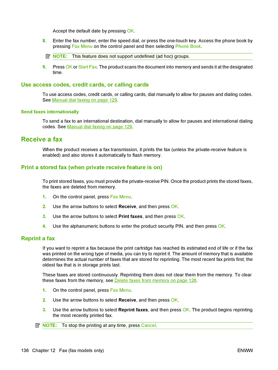 HP CM1312nfi MFP manual Receive a fax, Use access codes, credit cards, or calling cards, Reprint a fax 