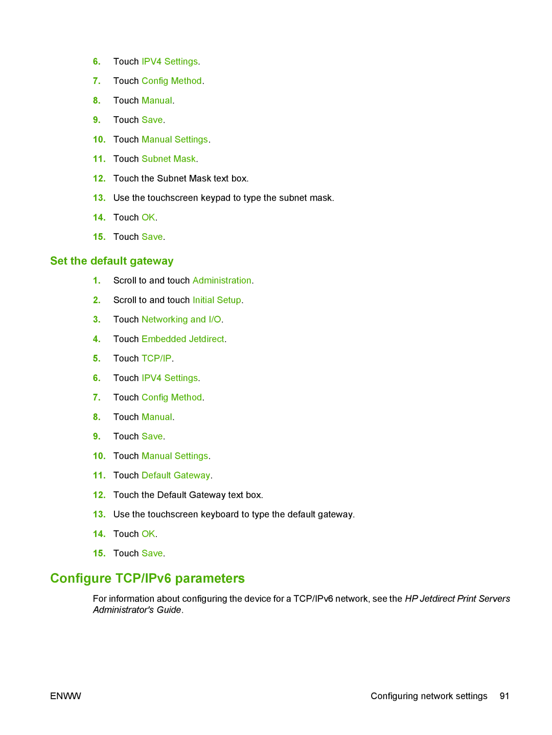 HP CM6049f MFP manual Configure TCP/IPv6 parameters, Set the default gateway, Touch Manual Settings Touch Subnet Mask 