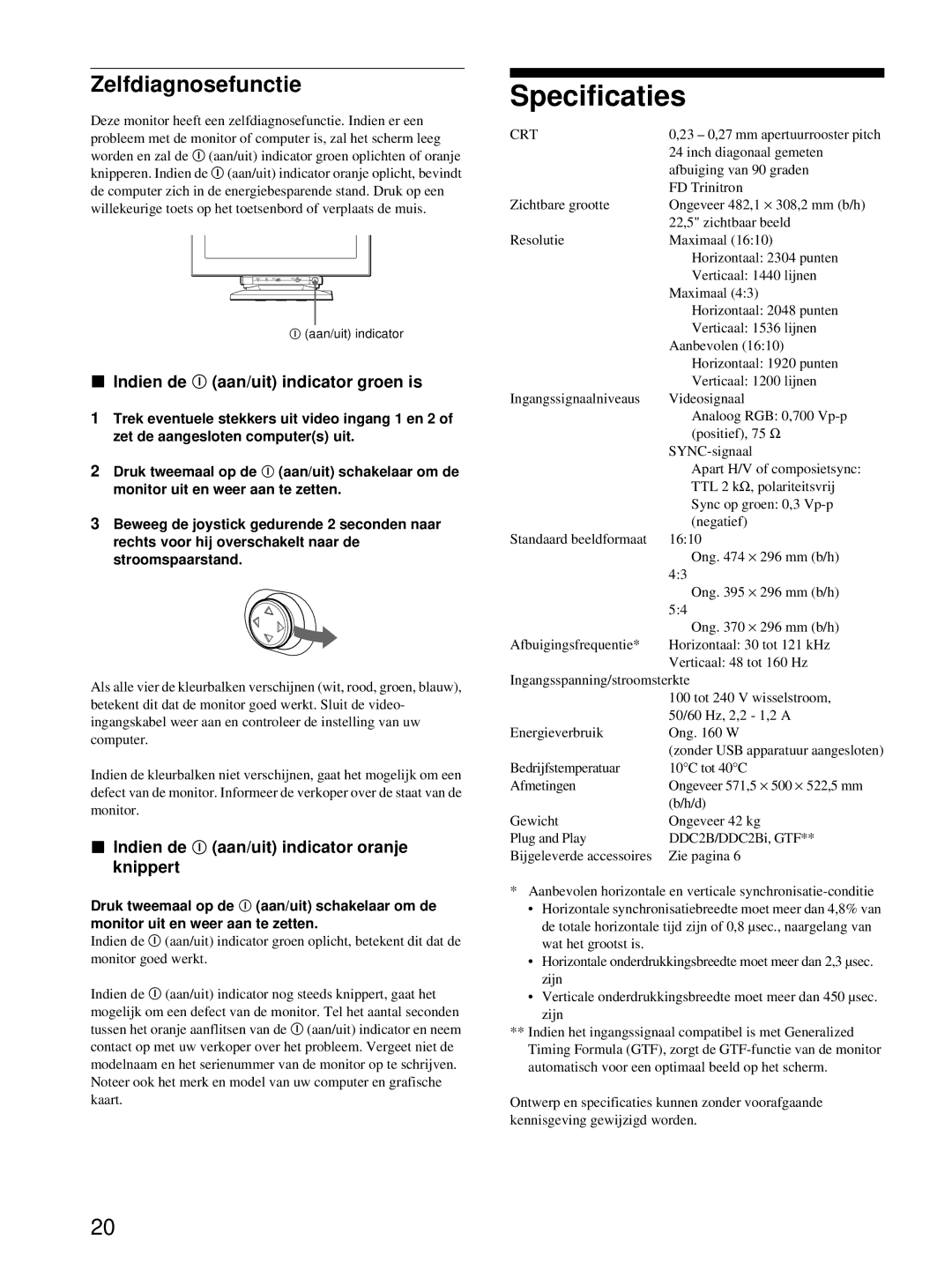 HP Color Display A7217A manual Specificaties, Zelfdiagnosefunctie, Indien de ! aan/uit indicator groen is 