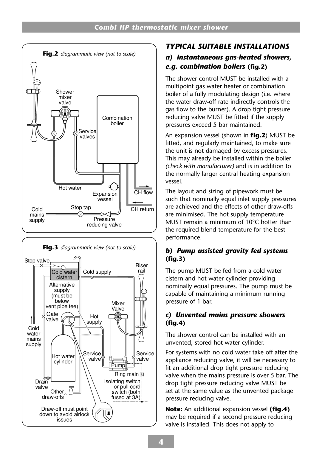 HP COMBI 2180206H manual Instantaneous gas-heated showers, e.g. combination boilers, Pump assisted gravity fed systems 