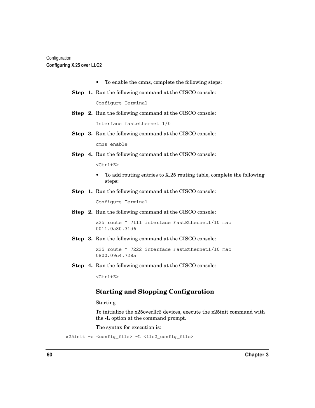 HP CommonIO Products manual Starting and Stopping Configuration, To enable the cmns, complete the following steps 