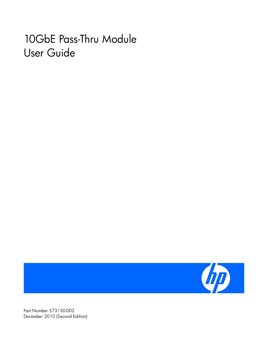 HP Cooktop 10GBE manual 10GbE Pass-Thru Module User Guide, Part Number December 2010 Second Edition 