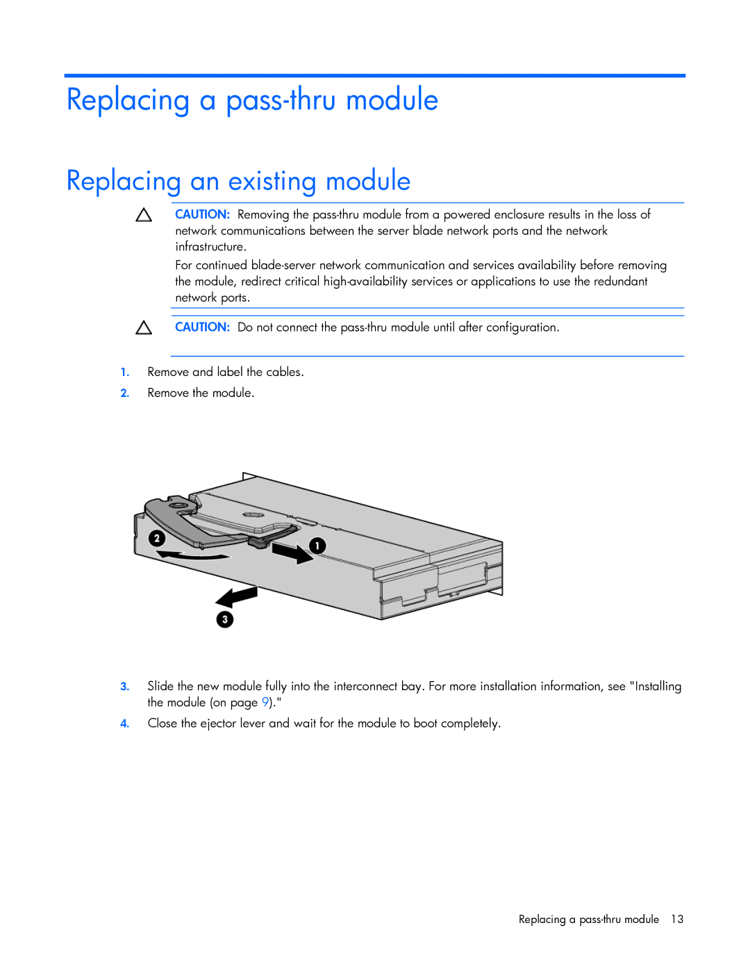 HP Cooktop 10GBE manual Replacing a pass-thru module, Replacing an existing module 