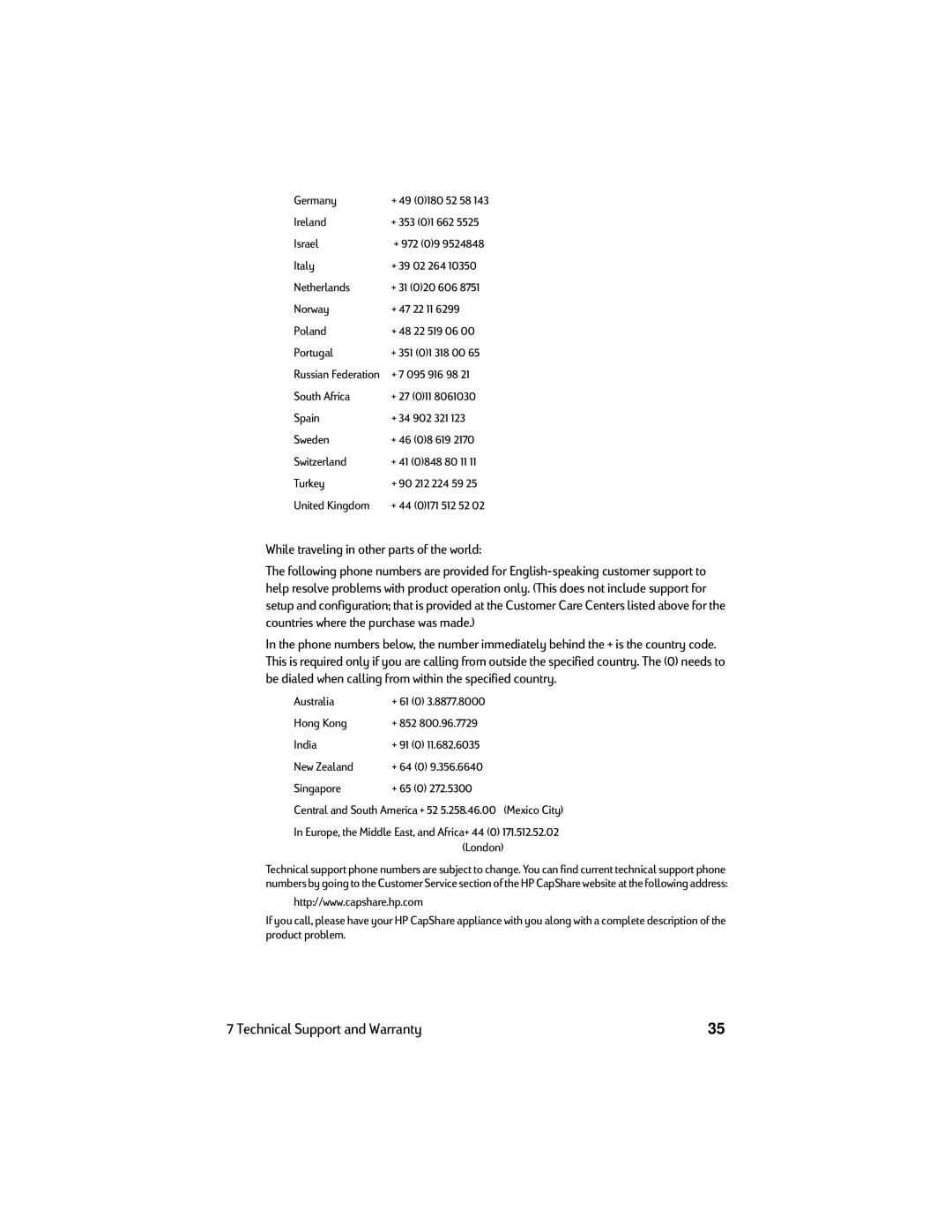 HP Copier C6300 manual While traveling in other parts of the world, Central and South America + 52 5.258.46.00 Mexico City 