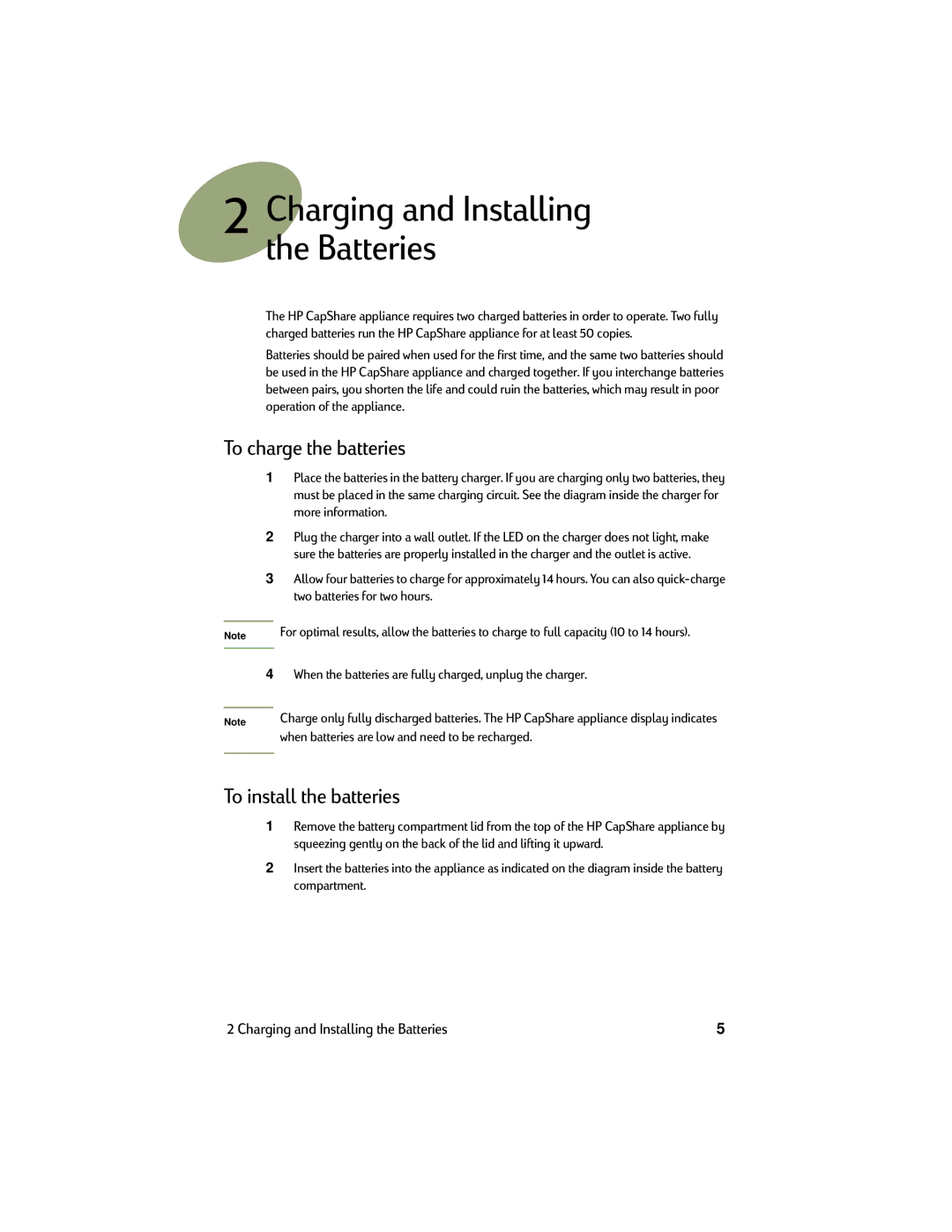 HP Copier C6300, Copier CapShare 920 manual To charge the batteries, To install the batteries 