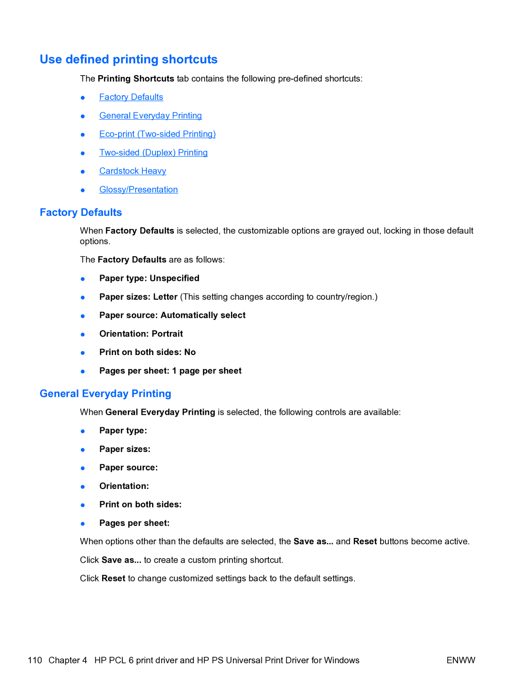 HP CP4520 manual Use defined printing shortcuts, Factory Defaults, General Everyday Printing, Paper type Unspecified 