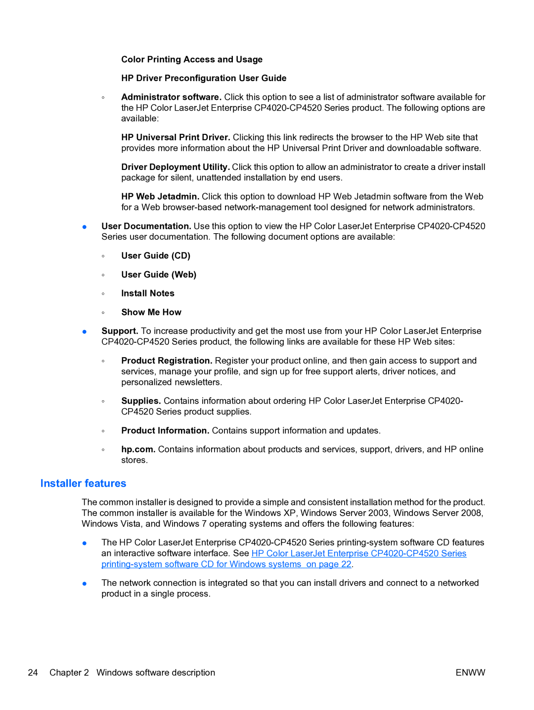 HP CP4520 manual Installer features, User Guide CD User Guide Web Install Notes Show Me How 