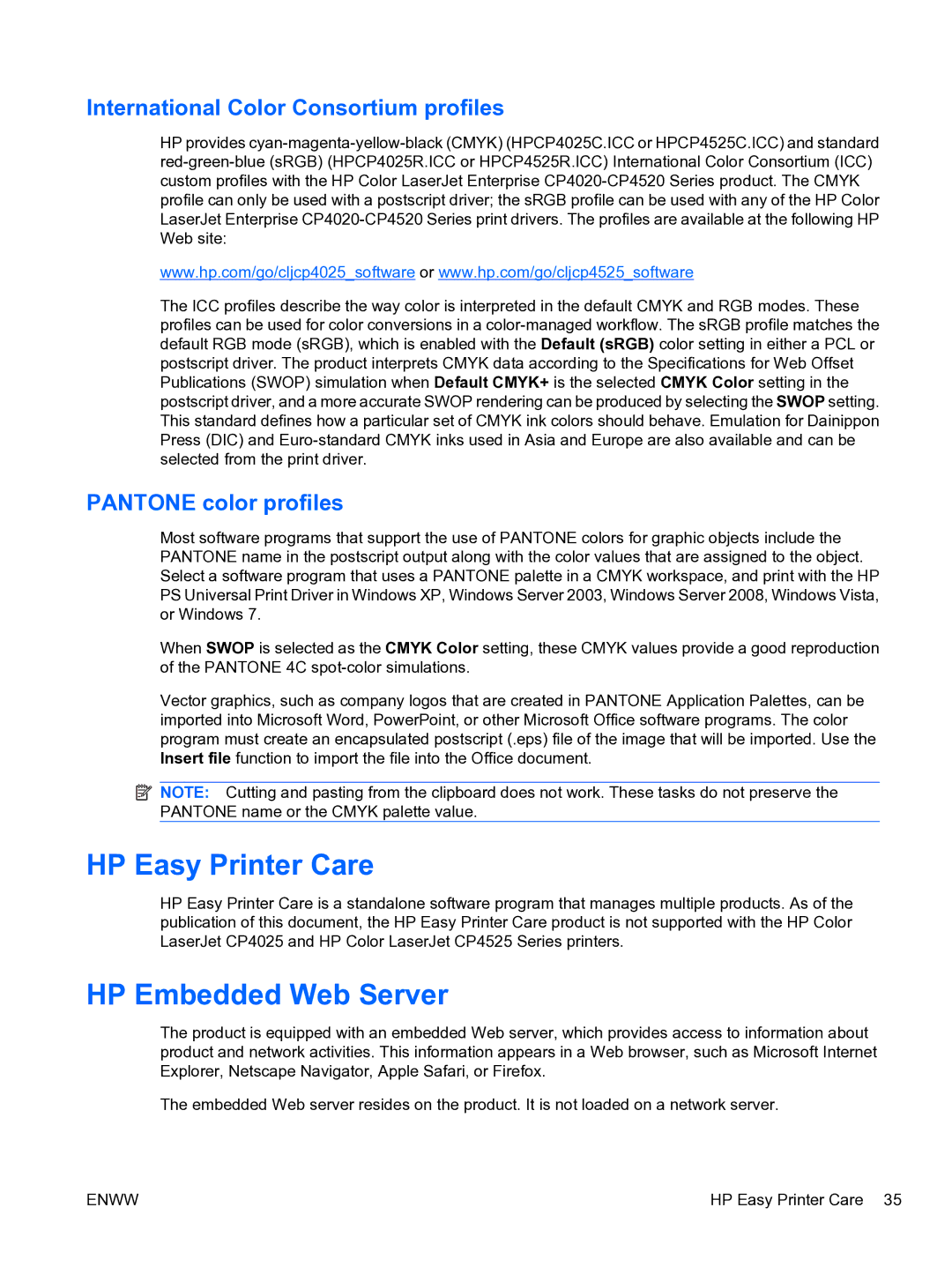 HP CP4520 HP Easy Printer Care, HP Embedded Web Server, International Color Consortium profiles, Pantone color profiles 