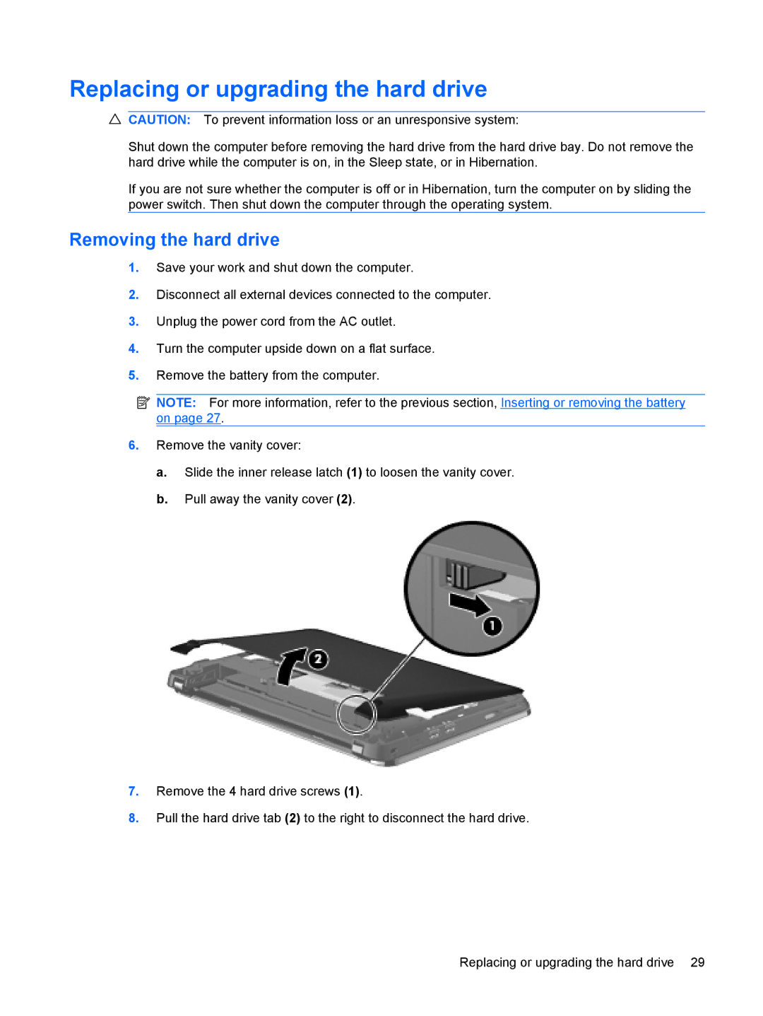 HP CQ10-525DX, CQ10-514CA, CQ10-550CA, CQ10-510CA, CQ10-405DX Replacing or upgrading the hard drive, Removing the hard drive 