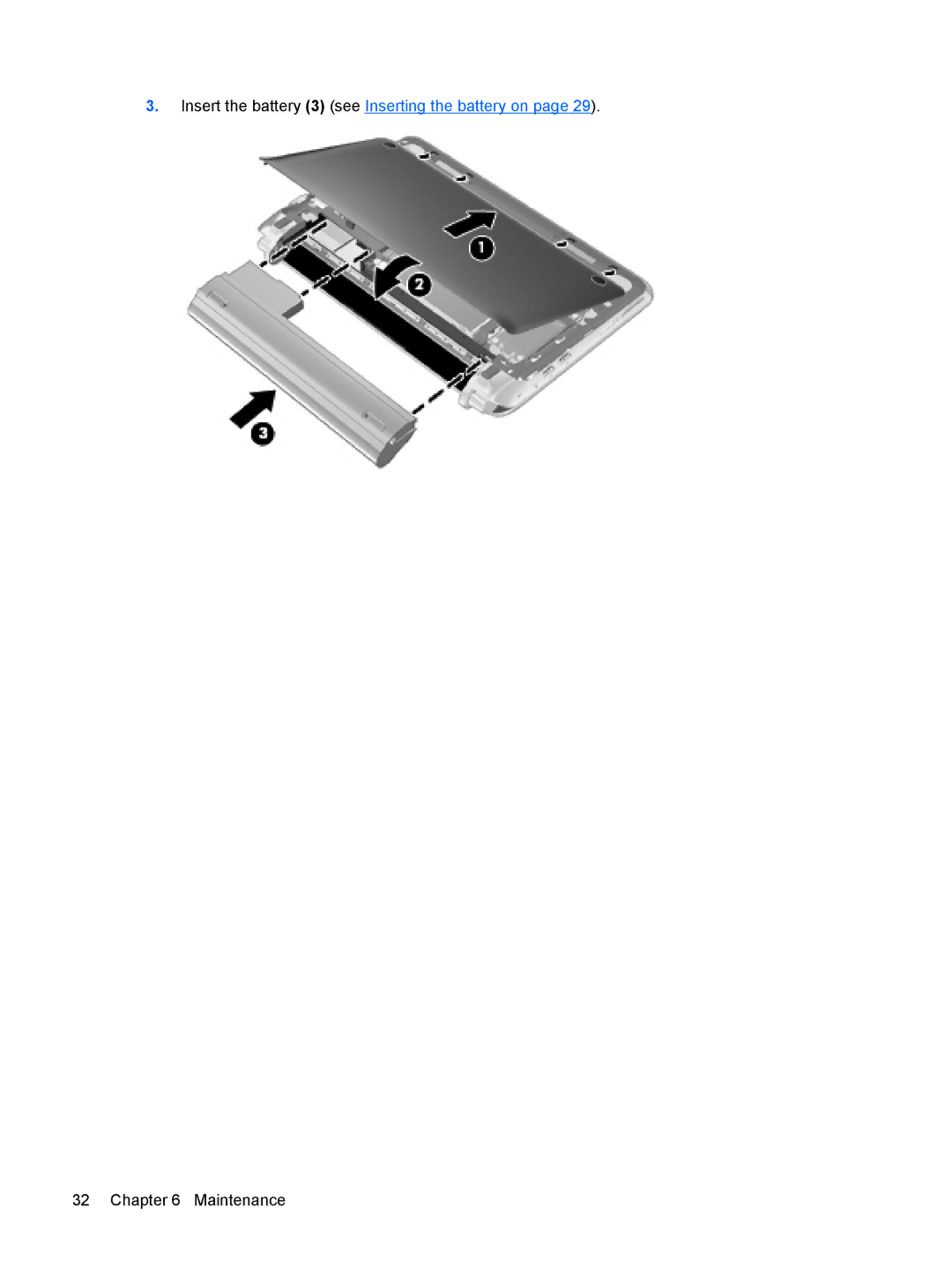 HP CQ10-688NR, CQ10-689NR, CQ10-610CA manual Insert the battery 3 see Inserting the battery on 