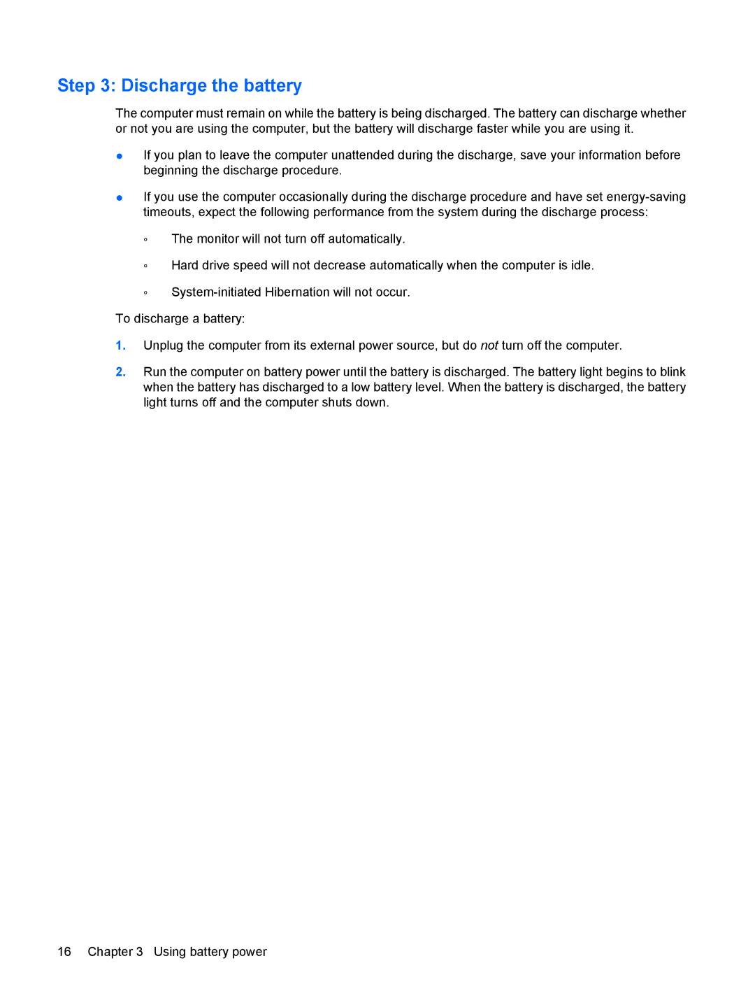 HP CQ20 manual Discharge the battery 