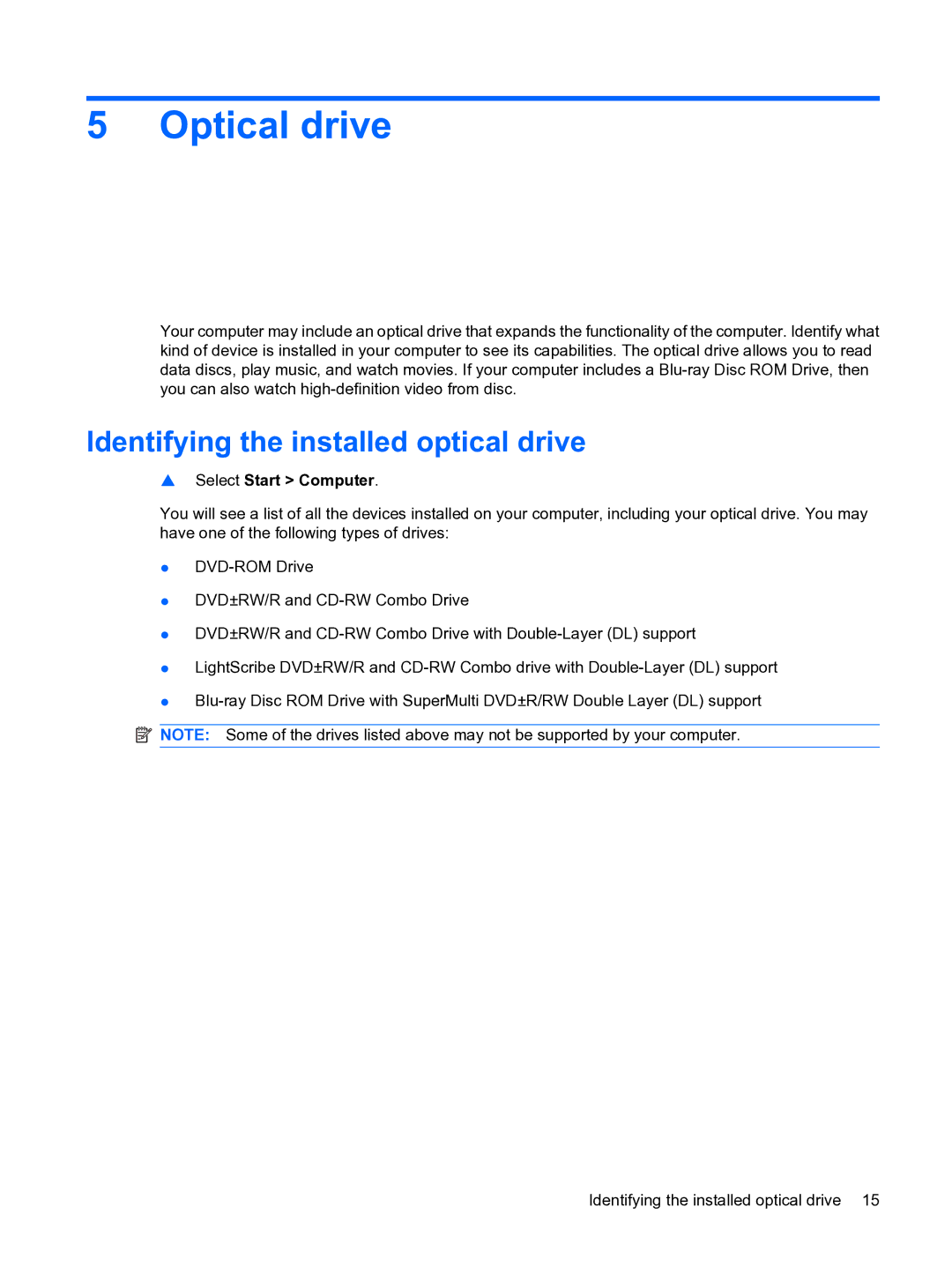 HP CQ20 manual Optical drive, Identifying the installed optical drive, Select Start Computer 