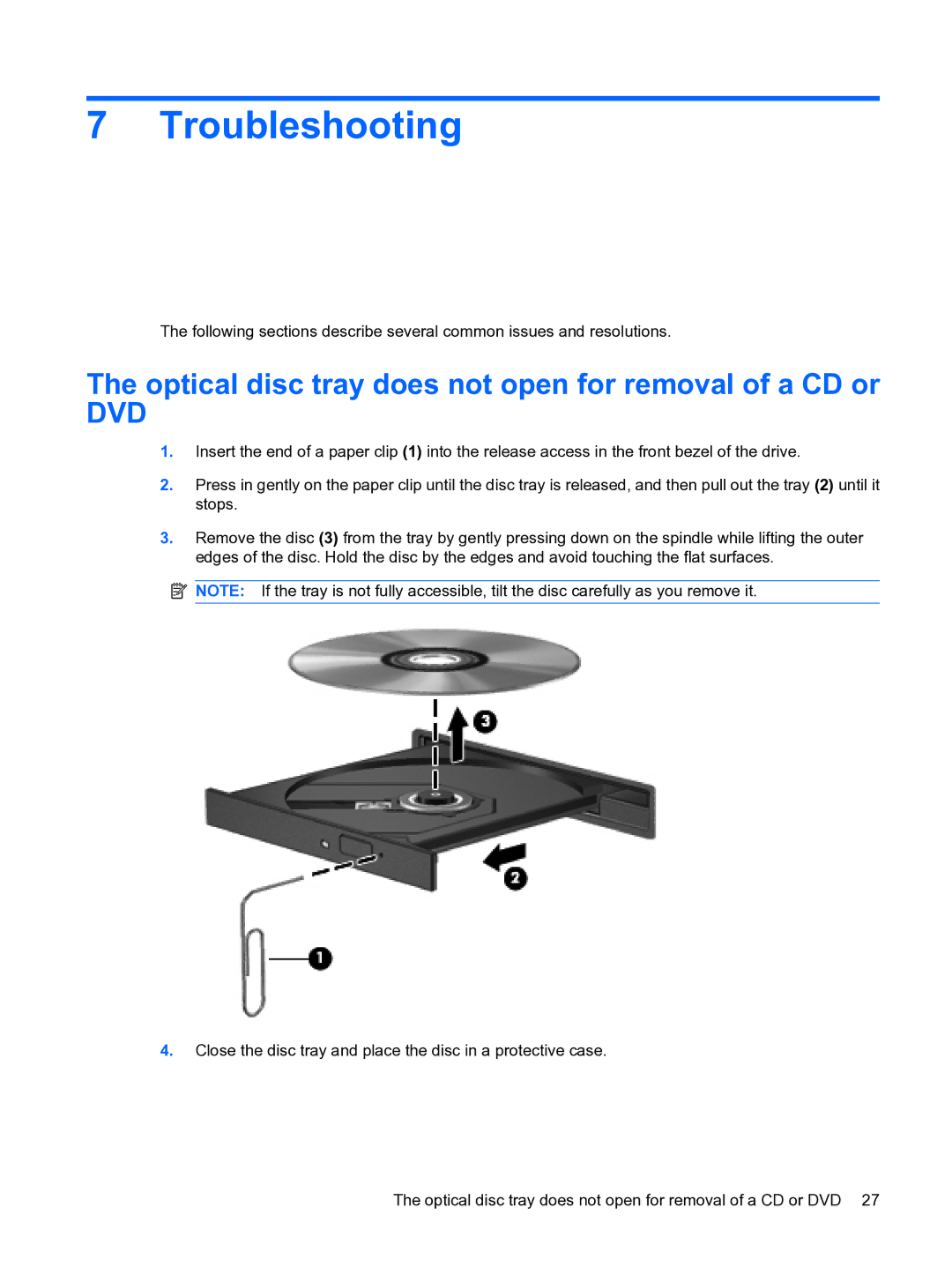 HP CQ20 manual Troubleshooting, Optical disc tray does not open for removal of a CD or 