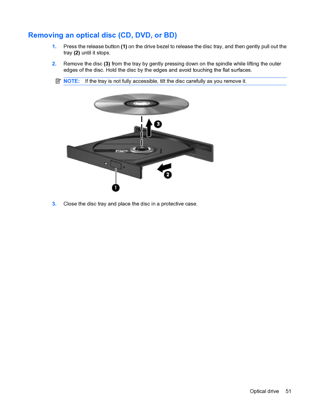 HP CQ32 manual Removing an optical disc CD, DVD, or BD 