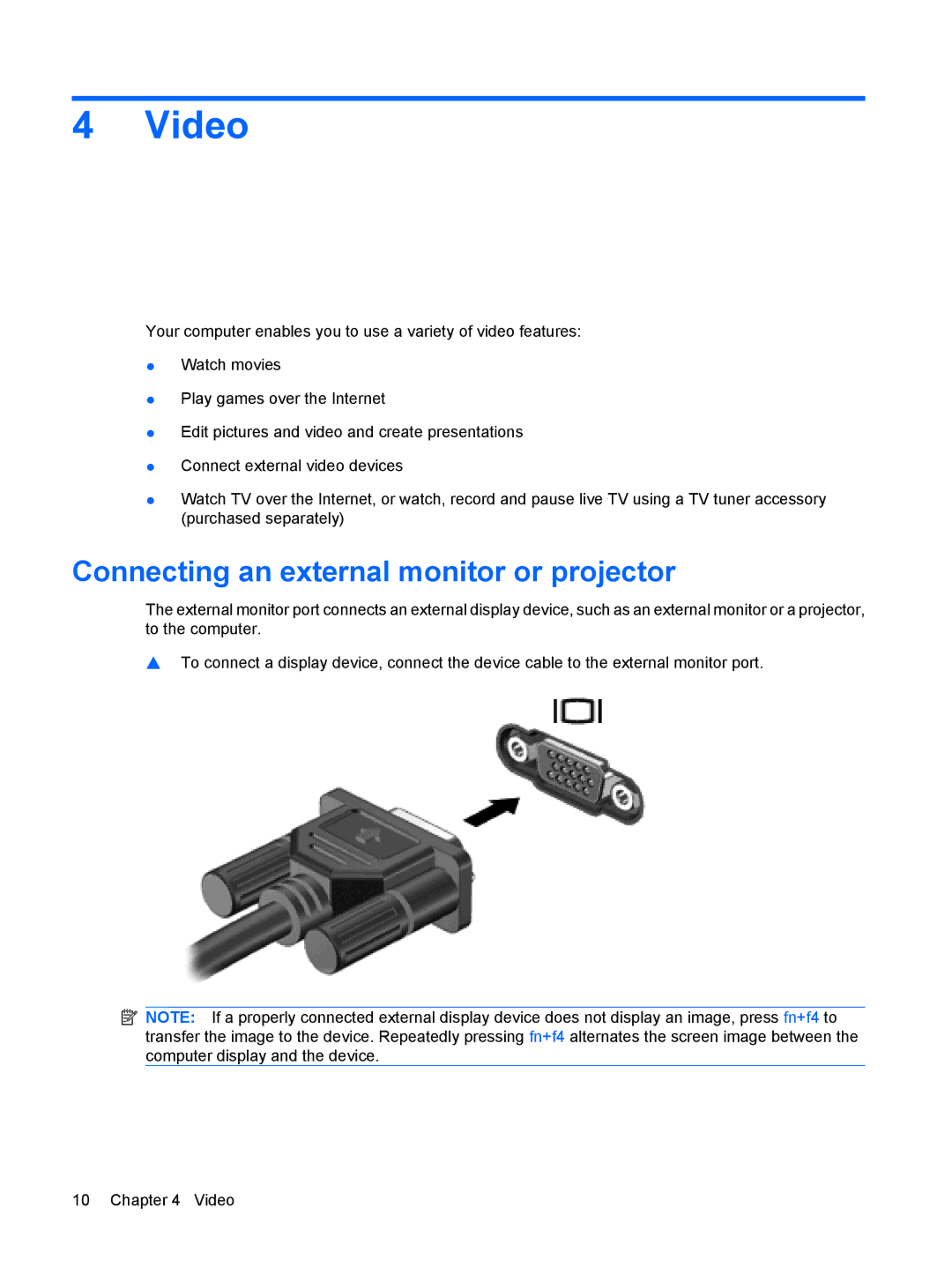 HP CQ35-121TX, CQ35-226TX, CQ35-224TX, CQ35-225TX, CQ35-221TU, CQ35-213TX Video, Connecting an external monitor or projector 