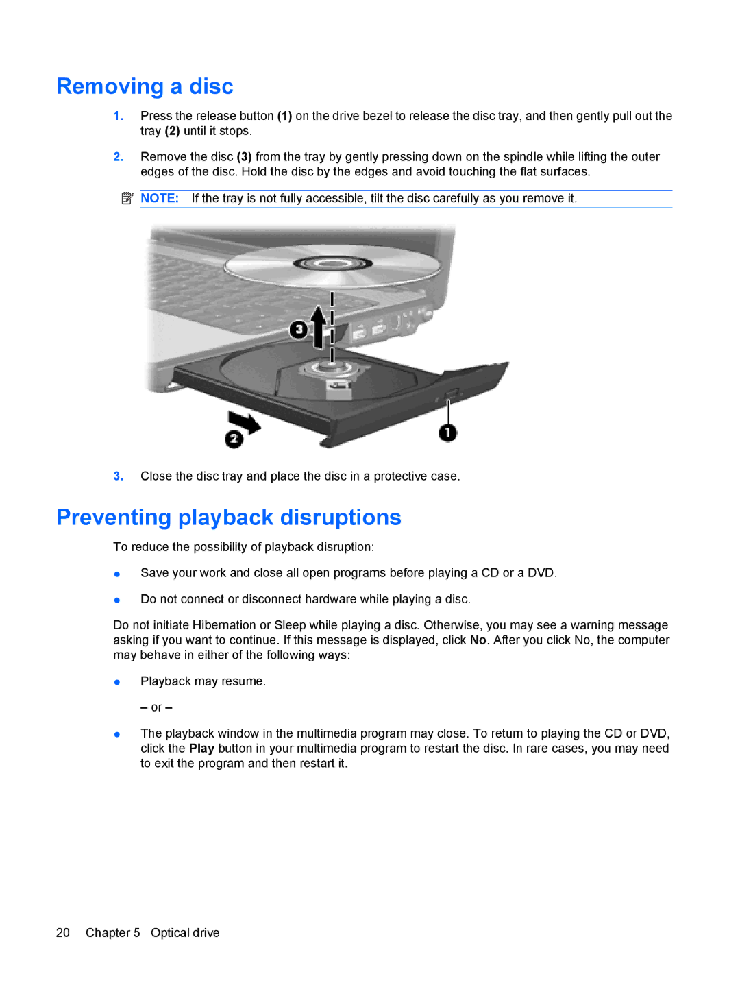 HP CQ35-111TU, CQ35-226TX, CQ35-224TX, CQ35-225TX, CQ35-221TU, CQ35-213TX Removing a disc, Preventing playback disruptions 